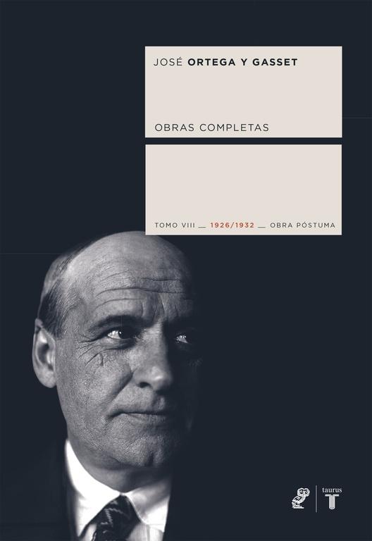 OBRAS COMPLETAS. TOMO VIII (1926/1932)  OBRA PÓSTUMA. 