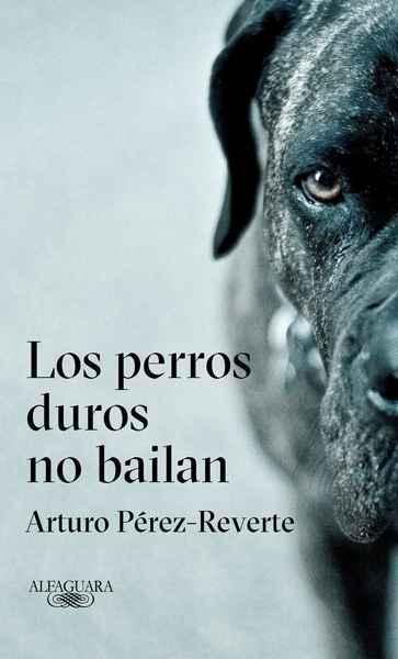 PERROS DUROS NO BAILAN, LOS. 