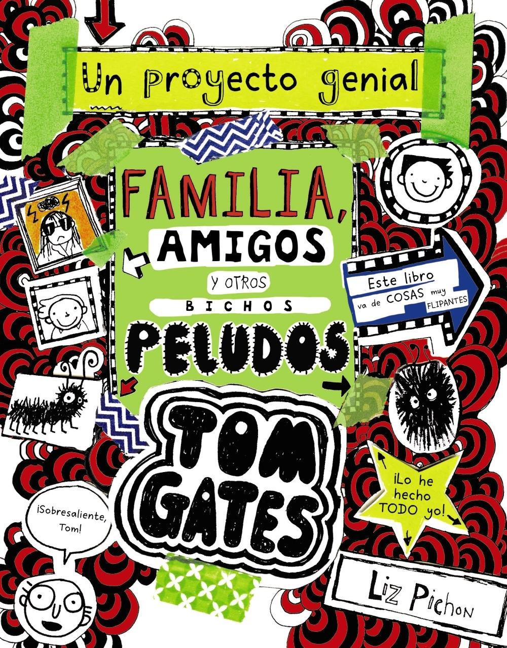 TOM GATES: FAMILIA, AMIGOS Y OTROS BICHOS PELUDOS. 