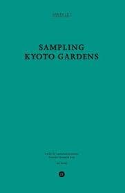 SAMPLING KYOTO GARDENS  PAMPHLET Nº 21. 