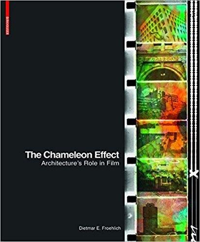 CHAMELEON EFFECT. ARCHITECTURE'S ROLE IN FILM