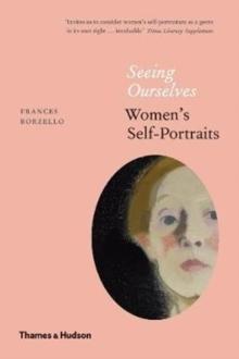 SEEING OURSELVES. WOMEN'S SELF- PORTRAITS