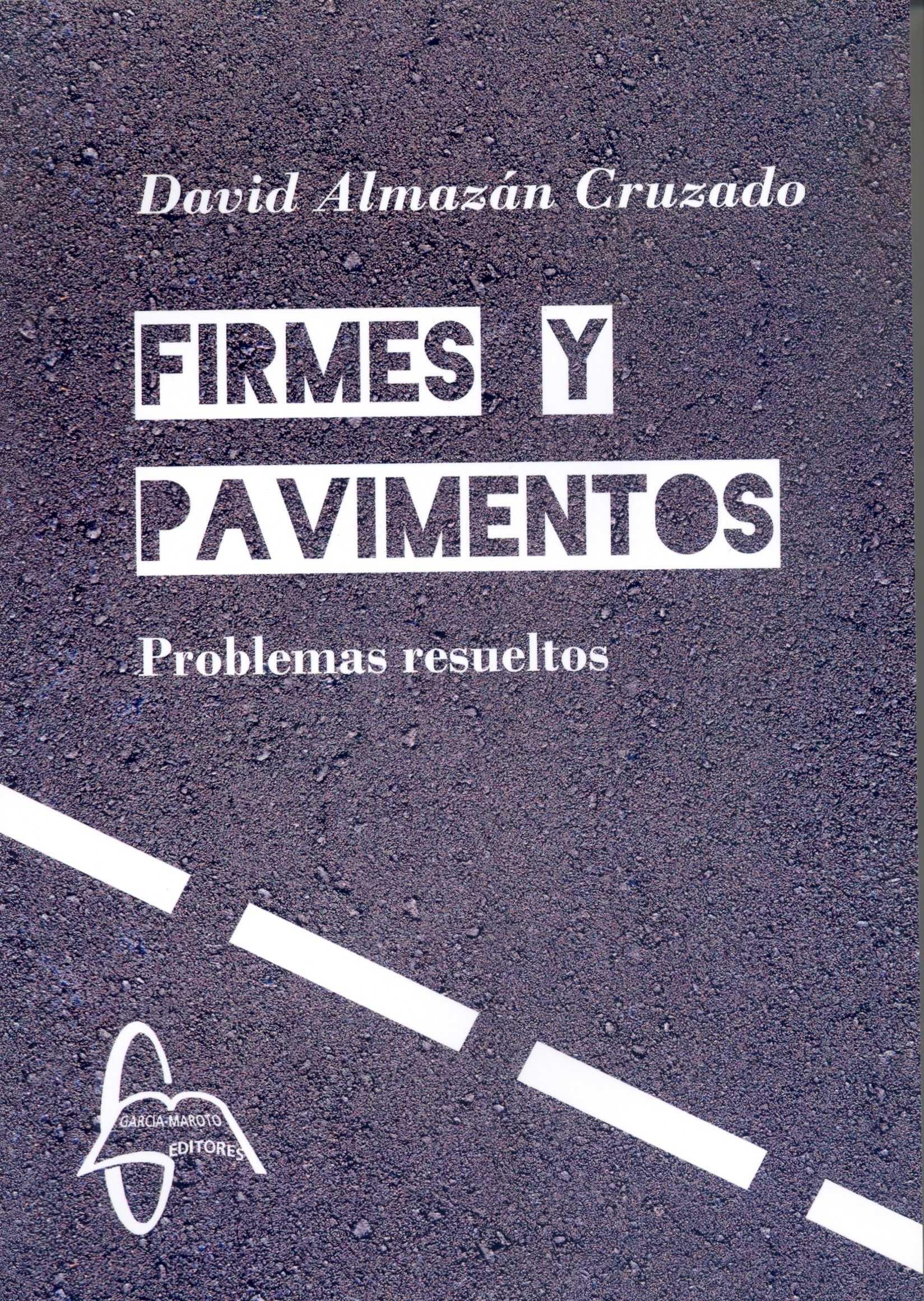 FIRMES Y PAVIMENTOS "PROBLEMAS RESUELTOS". 