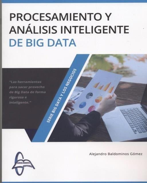 PROCESAMIENTO Y ANALISIS INTELIGENTE DE BIG DATA