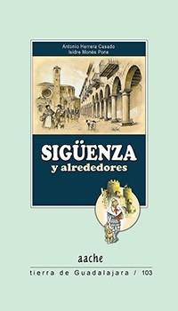 SIGÜENZA Y ALREDEDORES. 