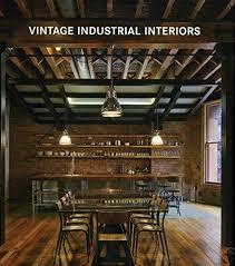 VINTAGE INDUSTRIAL INTERIORS. 