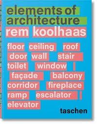 REM KOOLHAAS ELEMENTS OF ARCHITECTURE (IN). 