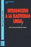 INTRODUCCIÓN A LA ELASTICIDAD LINEAL. . 