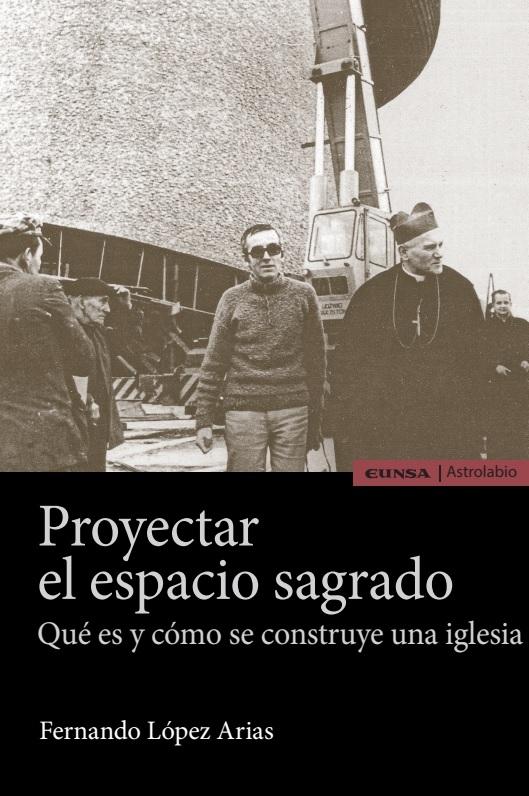 PROYECTAR EL ESPACIO SAGRADO. 