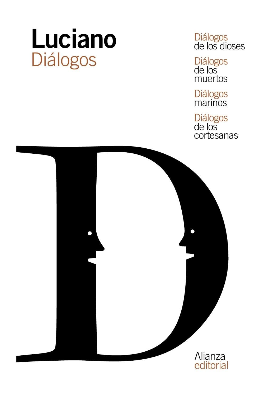 DIÁLOGOS DE LOS DIOSES / DIÁLOGOS DE LOS MUERTOS / DIÁLOGOS MARINOS / DIÁLOGOS D. 