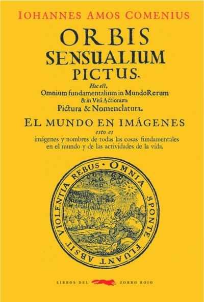 ORBIS SENSUALIUM PICTUS "EL MUNDO EN IMÁGENES". 