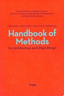 HANDBOOK OF METHODS FOR ARCHITECTURE AND URBAN DESIGN. 