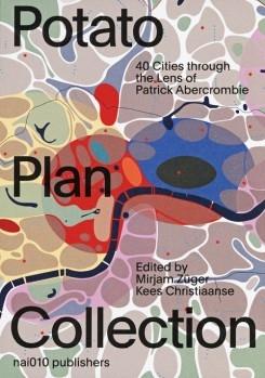 POTATO PLAN COLLECTION. 40 CITIES THROUGH THE LENS OF PATRICK ABERCOMBRIE. 
