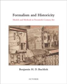 FORMALISM AND HISTORICITY. MODELS AND METHODS IN TWENTIETH- CENTURY ART