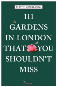 111 GARDENS IN LONDON THAT YOU SHOULDN'T MISS