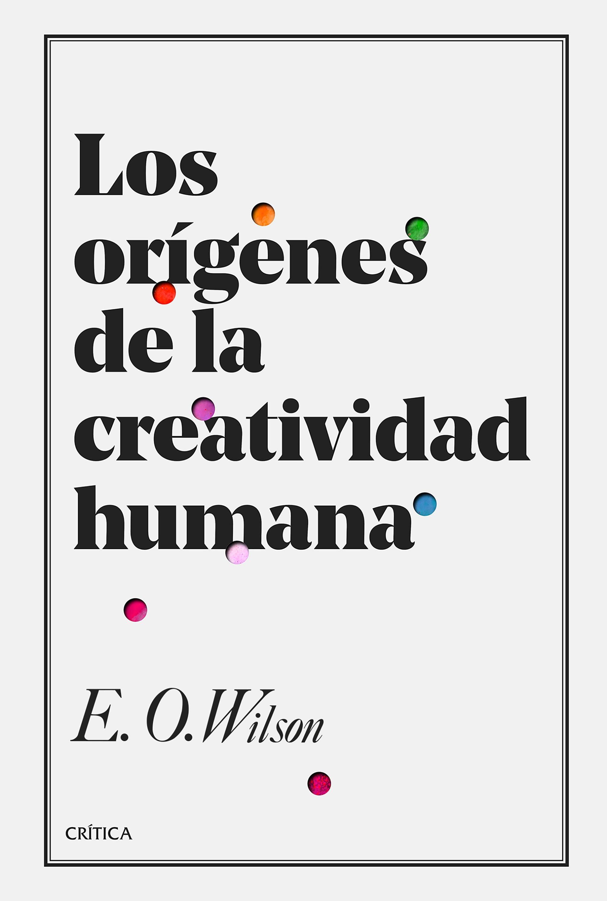 ORÍGENES DE LA CREATIVIDAD HUMANA, LOS. 