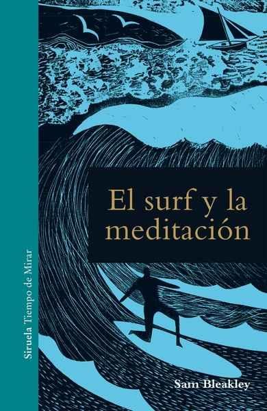 SURF Y LA MEDITACIÓN, EL. 