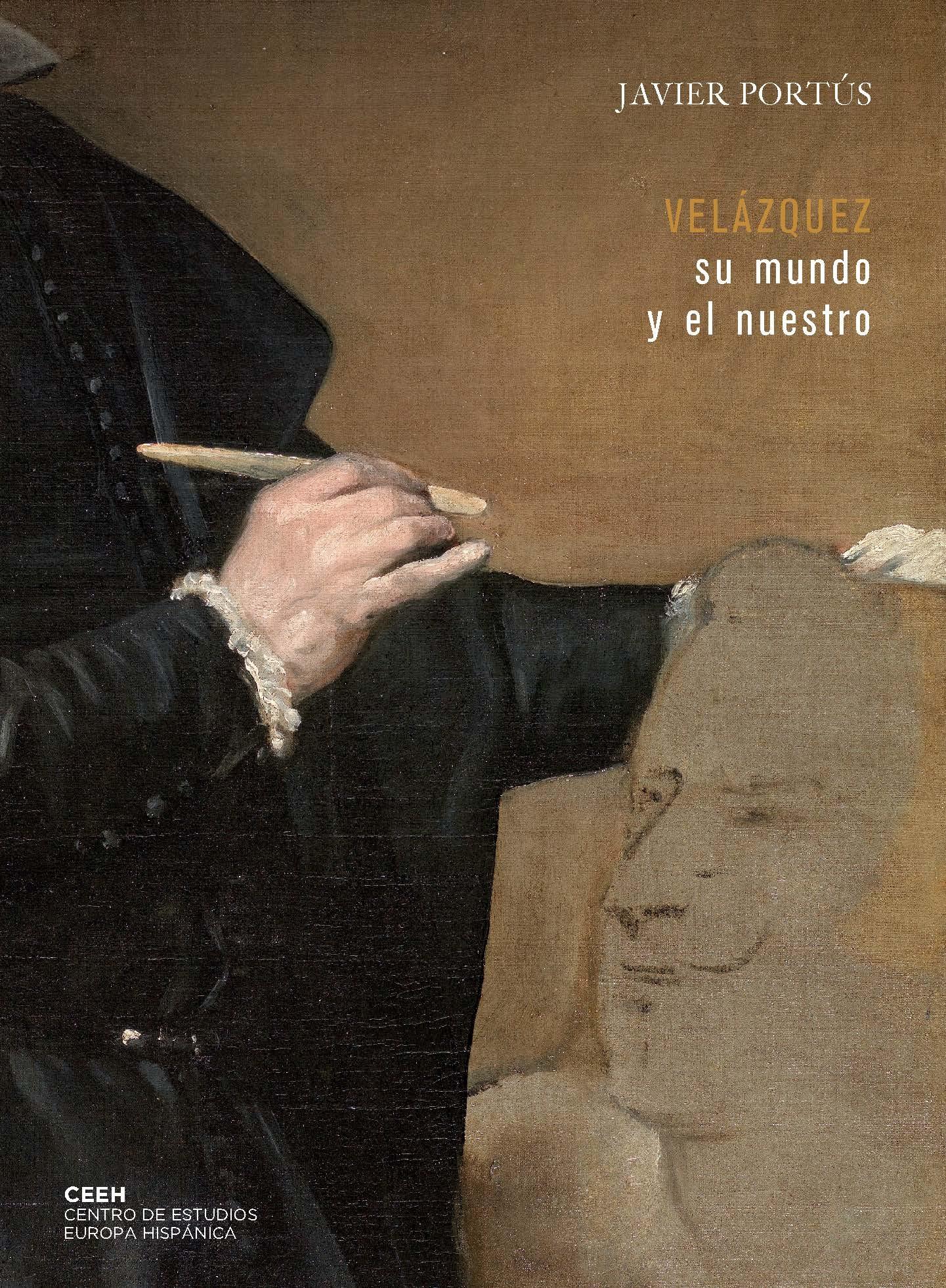 VELÁZQUEZ: SU MUNDO Y EL NUESTRO. 