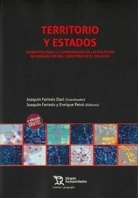 TERRITORIO Y ESTADOS "ELEMENTOS PARA LA COORDINACIÓN DE LAS POLÍTICAS DE ORDENACIÓN DEL TERRITORIO EN EL SIGLO XXI". 