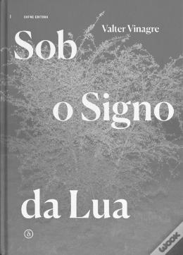 SOB O SIGNO DA LUNA. VALTER VINAGRE. 