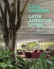 CASA MODERNA - LATIN AMERICAN LIVING . 