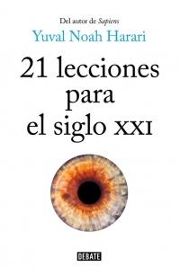 21 LECCIONES PARA EL SIGLO XXI. 