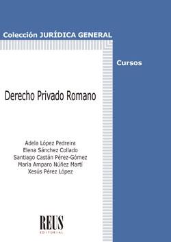 DERECHO PRIVADO ROMANO. 