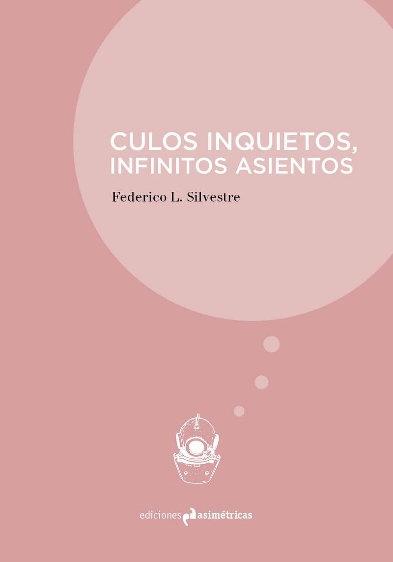 CULOS INQUIETOS, INFINITOS ASIENTOS