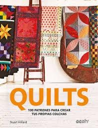 QUILTS "100 PATRONES PARA CREAR TUS PROPIAS COLCHAS". 