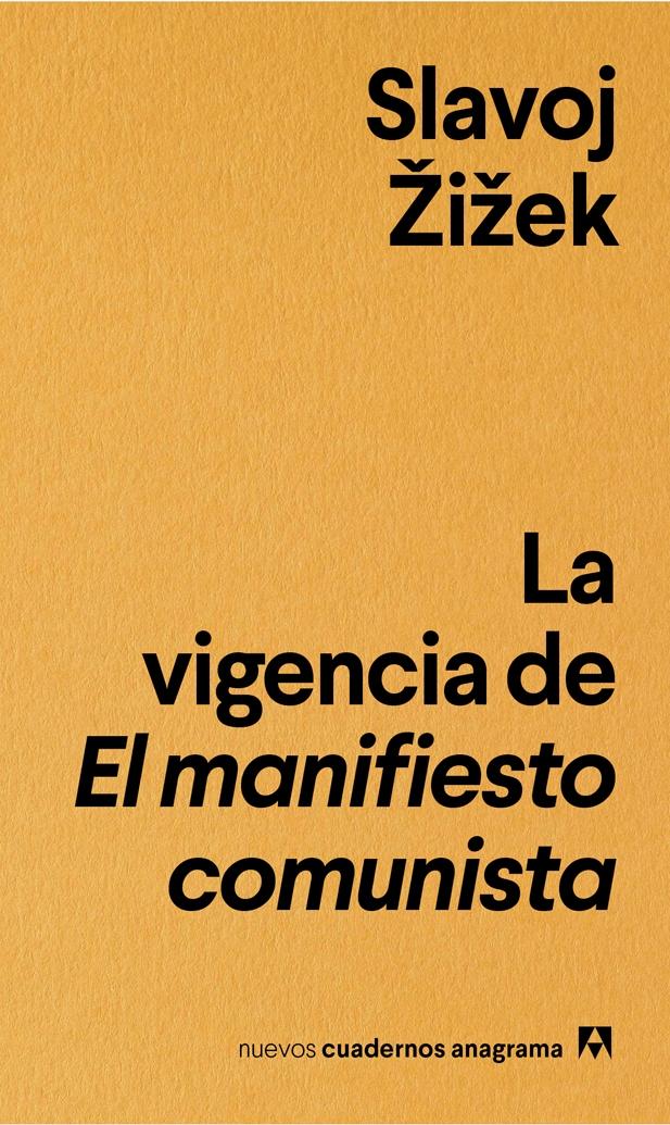 VIGENCIA DE EL MANIFIESTO COMUNISTA, LA. 