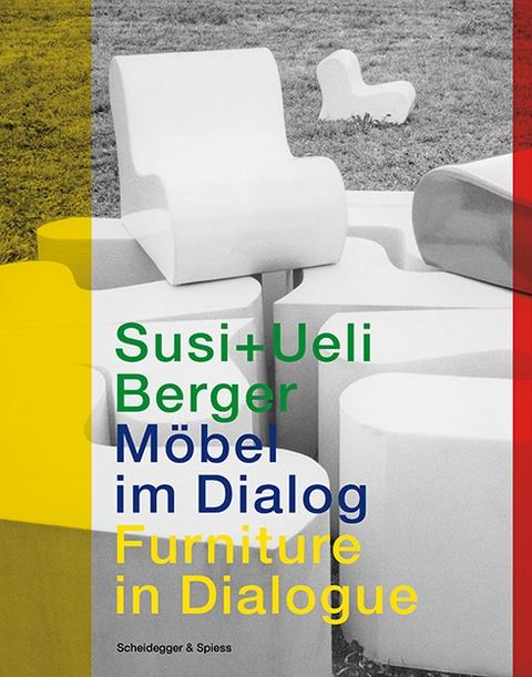 SUSI + UELI  BERGER . MODEL IM DIALOG / FORNITURE IN DIALOGUE