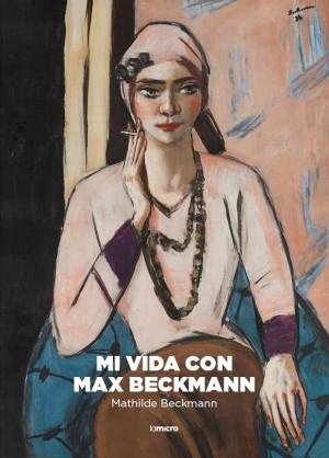 MI VIDA CON MAX BECKMANN. 