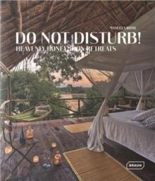 DO NOT DISTURB! HEAVENLY HONEYMOON RETREATS