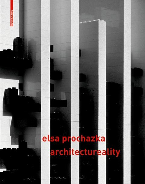 PROHAZKA: ELSA PROCHAZKA ARCHITECTUREALITY "RAUM AND DESIGNSTRATEGIEN / SPACE AND DESIGSTRATEGIES"