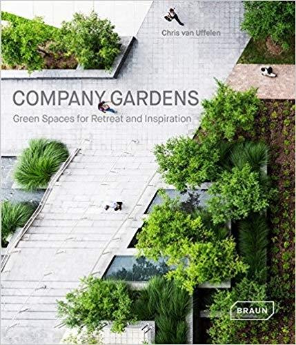 COMPANY GARDENS. GREEN SPACES FOR RETREAT AND INSPIRATION. 