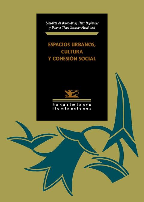 ESPACIOS URBANOS, CULTURA Y COHESIÓN SOCIAL. 