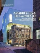 ARQUITECTURA EN CONTEXTO. 