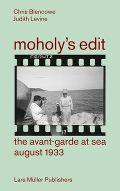 MOHOLY'S EDIT. THE AVANT- GARDE AT SEA . AUGUST 1933