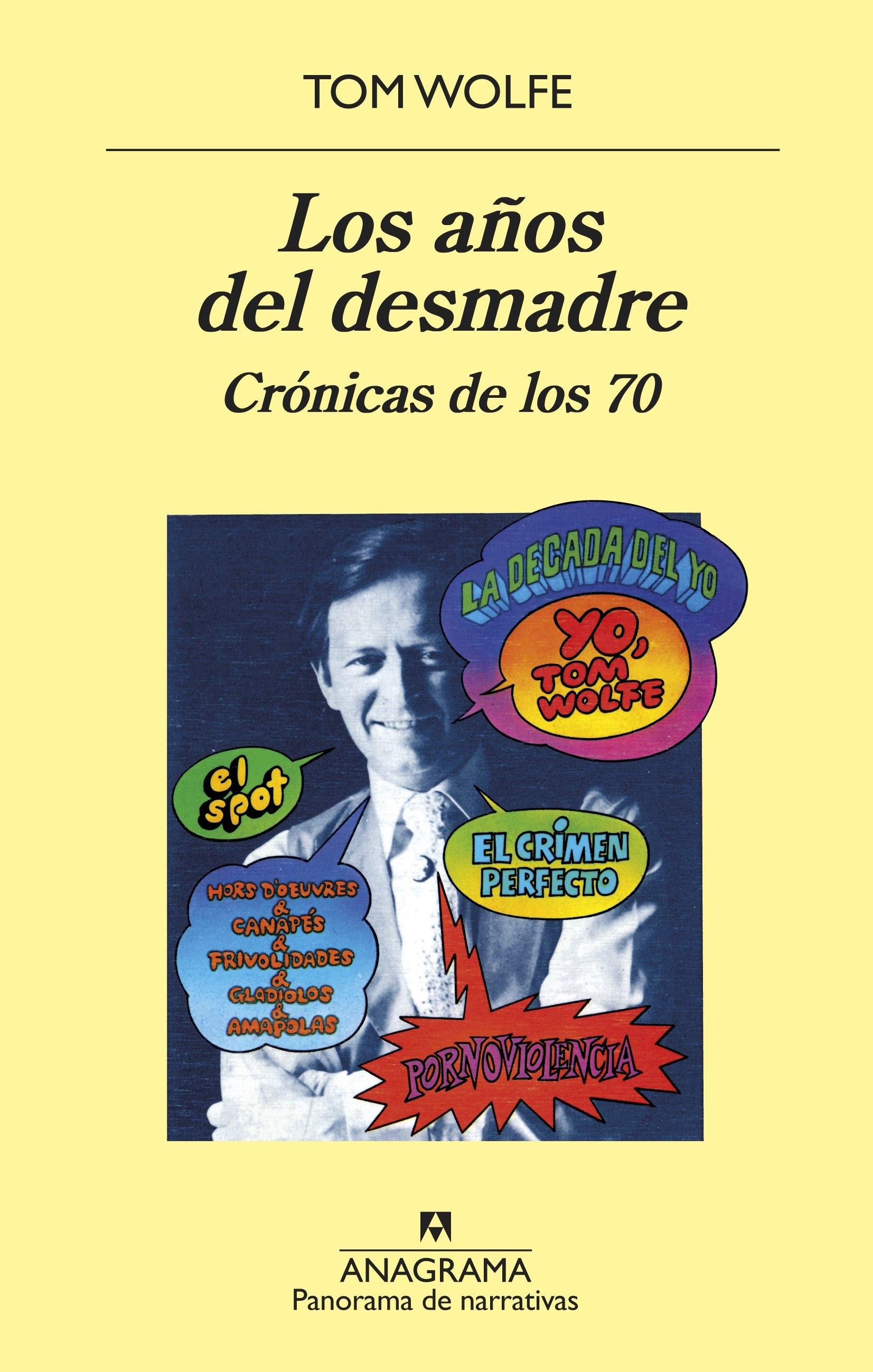 AÑOS DEL DESMADRE, LOS "CRÓNICAS DE LOS 70"