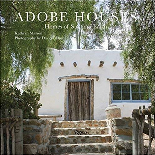 ADOBE HOUSES. HOMES OF SUN AND EARTH