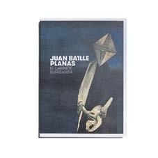 JUAN BATTLE PLANAS. EL GABINETE SURREALISTA