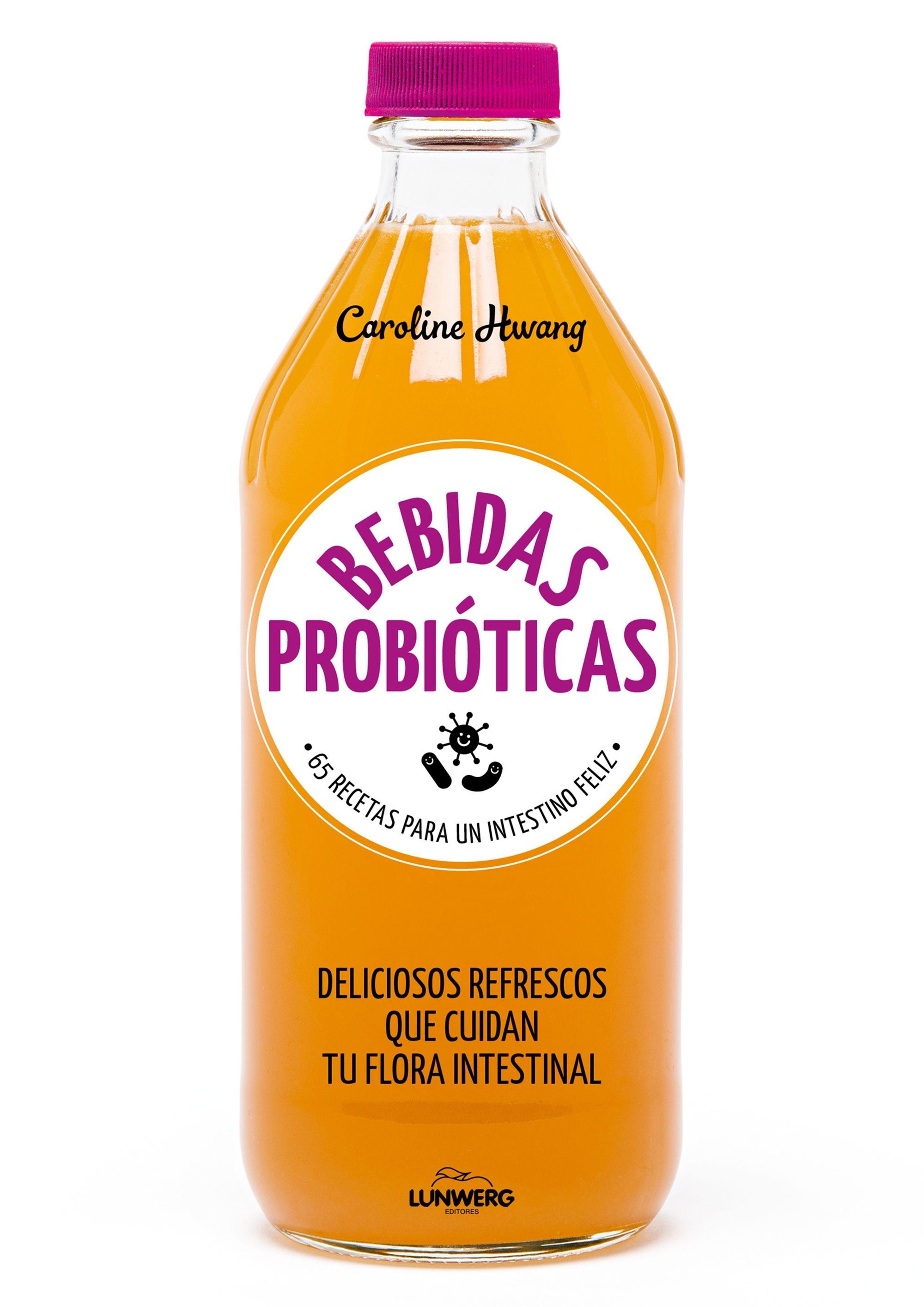 BEBIDAS PROBIÓTICAS "67 RECETAS PARA UN INTESTINO FELIZ". 