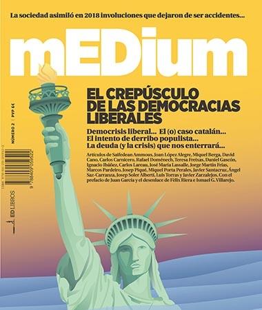 MEDIUM Nº 2  2018  EL CREPUSCULO DE LAS DEMOCRACIAS LIBERALES