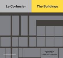 LE CORBUSIER: THE BUILDINGS