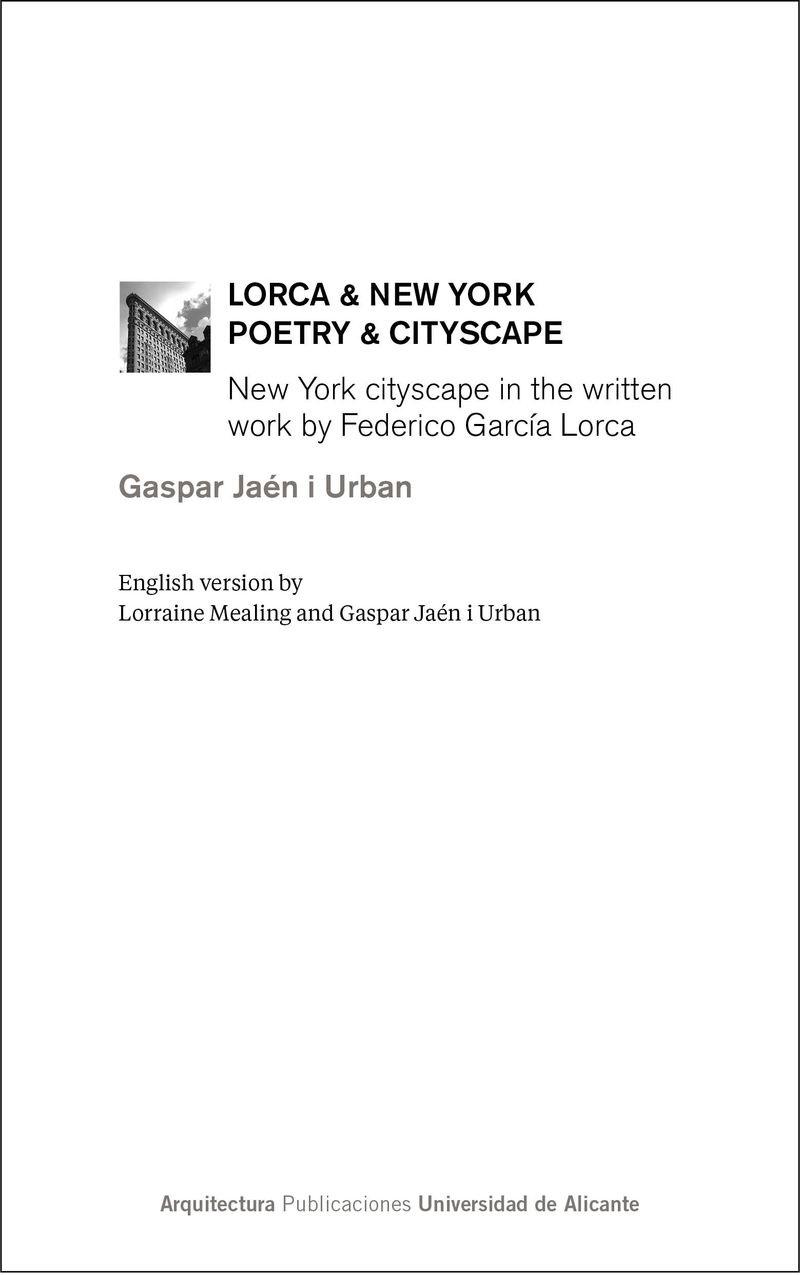LORCA & NEW YORK. POETRY & CITYSCAPE "NEW YORK CITYSCAPE IN THE WRITTEN WORK BY FEDERICO GARCÍA LORCA"