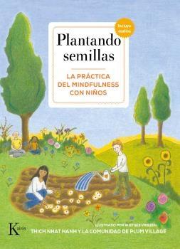 PLANTANDO SEMILLAS "LA PRACTICA DEL MINDFULNESS CON NIÑOS"