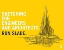 SKETCHING FOR ENGINEERS AND ARCHITECTS. 