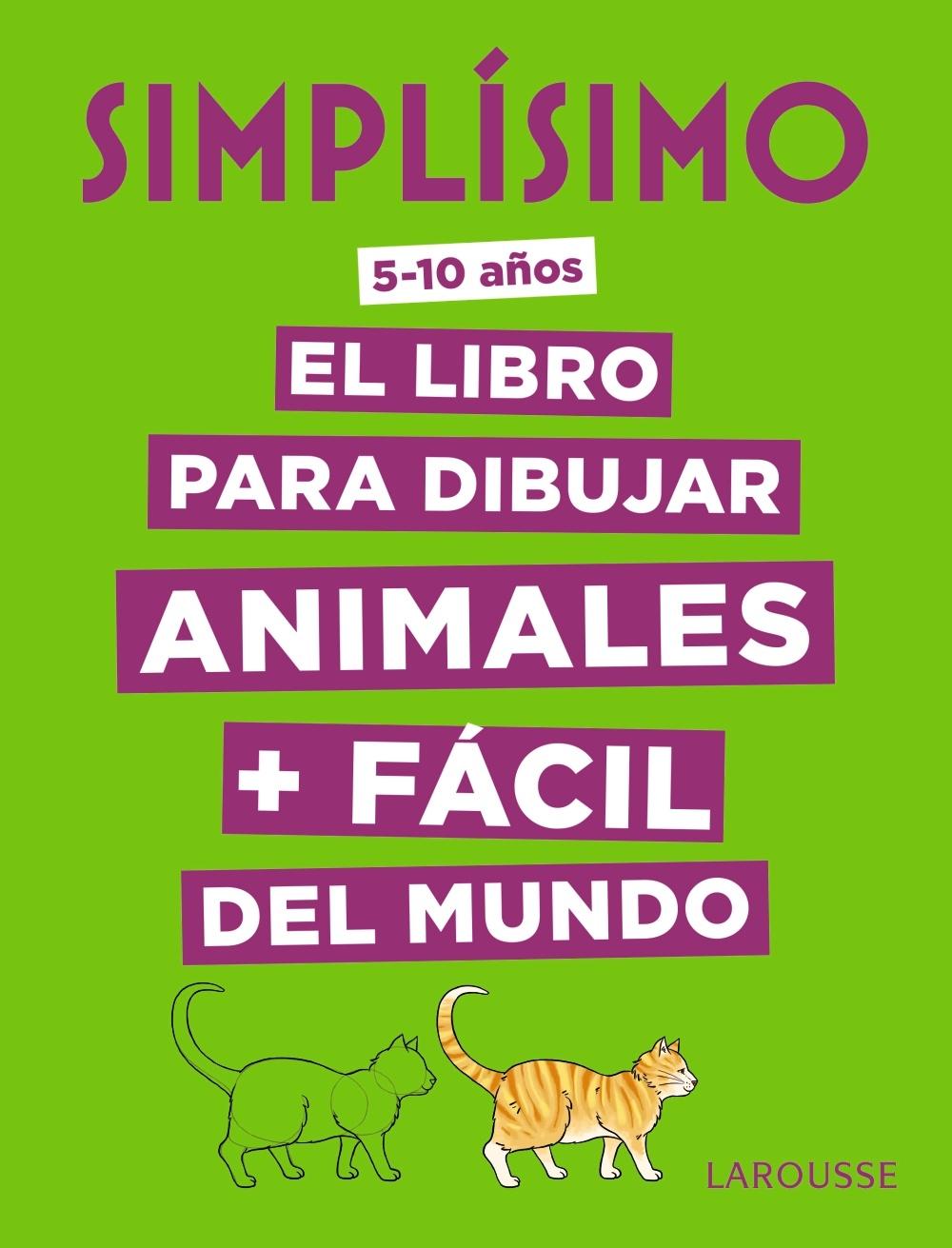 SIMPLISIMO. EL LIBRO PARA DIBUJAR ANIMALES + FACIL DEL MUNDO