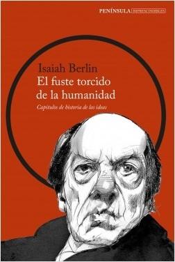 FUSTE TORCIDO DE LA HUMANIDAD, EL "CAPÍTULOS DE HISTORIA DE LAS IDEAS"