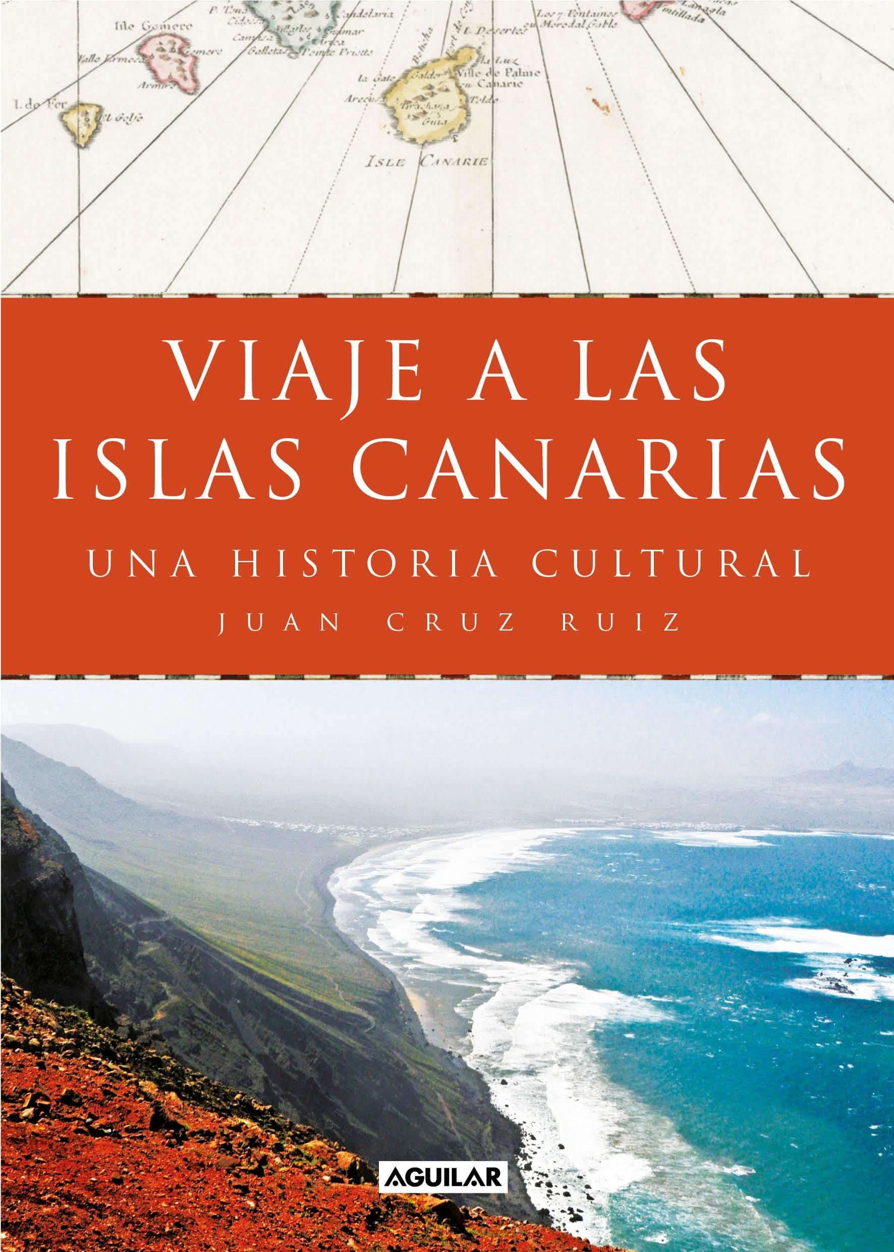 VIAJE A LAS ISLAS CANARIAS "UNA HISTORIA CULTURAL"